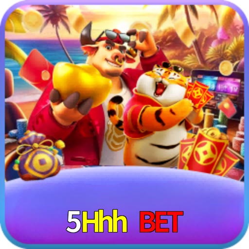 5Hhh Bet
